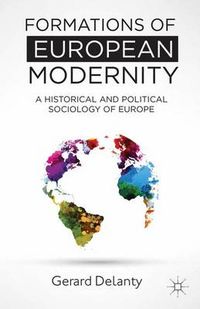 Formations of European Modernity; G. Delanty; 2013
