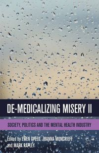 De-Medicalizing Misery II; E. Speed, J. Moncrieff; 2014