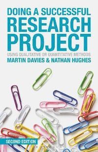 Doing a Successful Research Project; Martin Brett Davies, Nathan Hughes; 2014