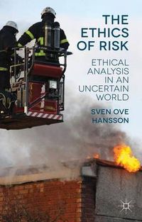 The Ethics of Risk; S. Hansson; 2013