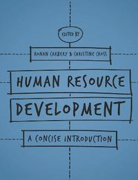 Human Resource Development; Ronan Carbery, Christine Cross; 2015