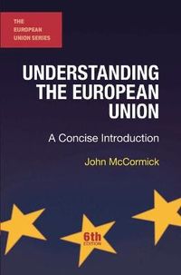 Understanding the European Union; McCormick John; 2014