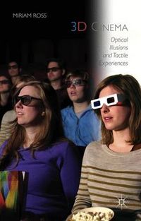 3D Cinema; Miriam Ross; 2015