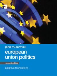 European Union Politics; John McCormick; 2015