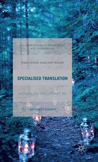 Specialised Translation; M. Rogers; 2015