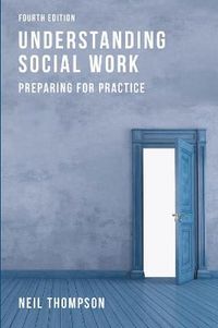 Understanding Social Work; Neil Thompson; 2015