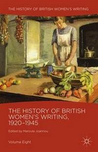 The History of British Women's Writing, 1920-1945; Maroula Joannou; 2012