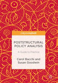 Poststructural Policy Analysis
                E-bok; Susan Goodwin, Carol Bacchi; 2016