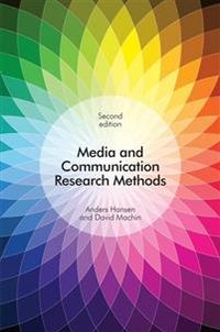Media and Communication Research Methods; Anders Hansen, David Machin; 2019