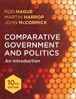 Comparative Government and Politics: An Introduction; John Mccormick, Rod Hague, Martin Harrop; 2016