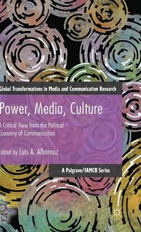 Power, Media, Culture; Luis Albornoz; 2015