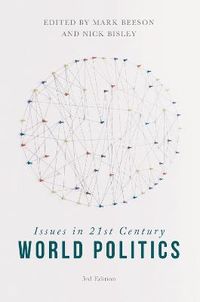Issues in 21st Century World Politics; Mark Beeson, Nick Bisley; 2016