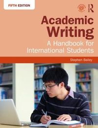 Academic Writing; Stephen Bailey; 2018