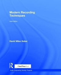 Modern Recording Techniques; David Miles Huber, Robert Runstein; 2017