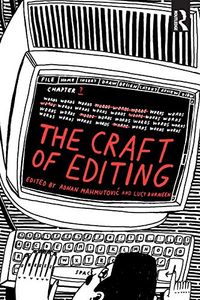 The Craft of Editing; Adnan Mahmutovi, Lucy Durneen; 2018