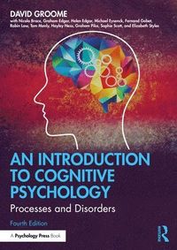 An Introduction to Cognitive Psychology; David Groome; 2021
