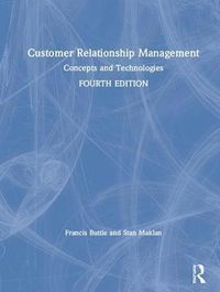 Customer Relationship Management; Francis Buttle, Stan Maklan; 2019