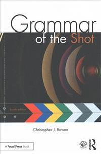 Grammar of the Shot; Christopher Bowen; 2017