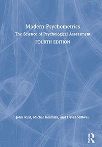 Modern Psychometrics; John Rust, Michal Kosinski, David Stillwell; 2020