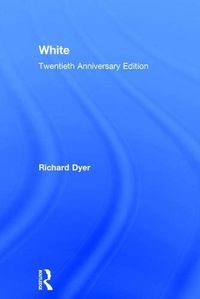 White; Richard Dyer; 2017