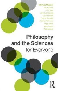 Philosophy and the Sciences for Everyone; Michela Massimi; 2014