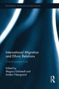 International Migration and Ethnic Relations; Magnus Dahlstedt, Anders Neergaard; 2015