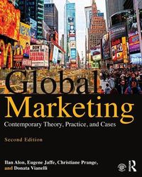 Global Marketing; Ilan Alon, Eugene Jaffe, Christiane Prange, Donata Vianelli; 2016