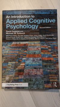 An Introduction to Applied Cognitive Psychology; David Groome, Michael Eysenck; 2016