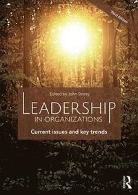 Leadership in Organizations; John Storey; 2016