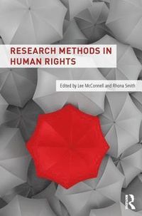 Research Methods in Human Rights; Lee McConnell, Rhona Smith; 2018