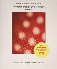 Research Design and Methods: A Process Approach (Int'l Ed); Kenneth Bordens, Bruce Barrington Abbott; 2013