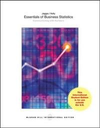Essentials of Business Statistics (Int'l Ed); Sanjiv Jaggia; 2013