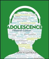 Adolescence (Int'l Ed); John Santrock; 2013
