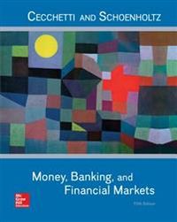 Money, Banking and Financial Markets; Stephen Cecchetti, Kermit Schoenholtz; 2017