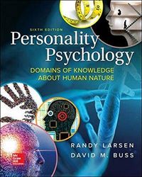Personality Psychology: Domains of Knowledge About Human Nature; Randy Larsen; 2017