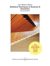 Statistical Techniques in Business and Economics; Douglas Lind; 2017