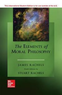 ISE The Elements of Moral Philosophy; James Rachels; 2018