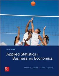 Applied Statistics in Business and Economics; David P. Doane & Lori E. Seward; 2018
