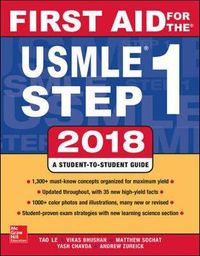 First Aid for the USMLE Step 1 2018; Tao Le; 2017