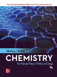 ISE Chemistry: The Molecular Nature of Matter and Change; Martin Silberberg; 2020