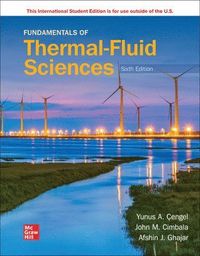 Fundamentals of Thermal-Fluid Sciences ISE; Yunus Cengel; 2021