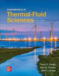 Fundamentals of Thermal-Fluid Sciences; Yunus Cengel; 2021