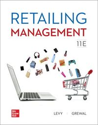 Retailing Management; Michael Levy, Barton A. Weitz, Dhruv Grewal; 0