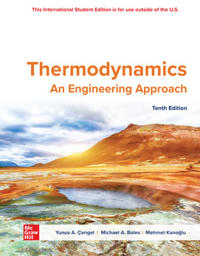 Thermodynamics: An Engineering Approach ISE; Yunus Cengel; 2023