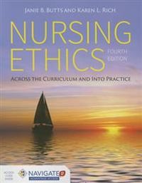 Nursing Ethics; Butts Janie B., Rich Karen L.; 2015