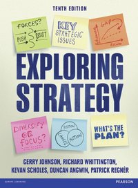 Exploring Strategy (Text Only), plus MyStrategyLab with Pearson eText; Gerry Johnson, Patrick Regnér; 2014