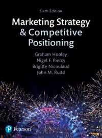 Marketing Strategy and Competitive Positioning; Graham Hooley; 2017