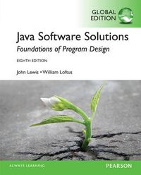 Java Software Solutions, Global Edition; John Lewis; 2014