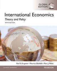 International Economics: Theory and PolicyAlways learningPearson series in economics; Paul R. Krugman, Maurice Obstfeld, Marc J. Melitz; 2014