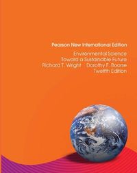 Environmental Science: Toward a Sustainable Future; Richard Wright, Dorothy Boorse; 2013